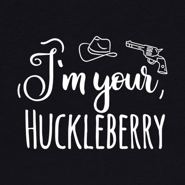 Retro Vintage I'm your Huckleberry by BondarBeatboxer